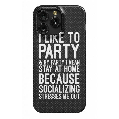 Socializing Stresses Me Out Phone Case
